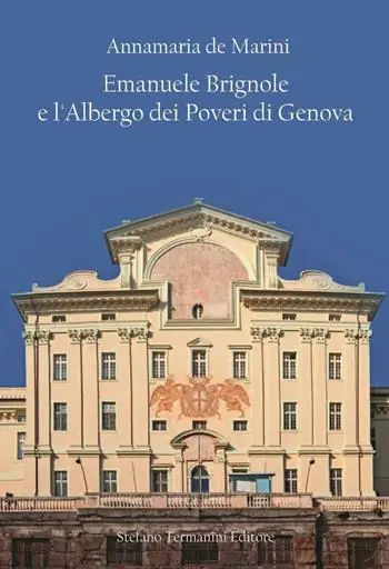 Emanuele Brignole e l‘Albergo dei poveri di Genova Non Perdere