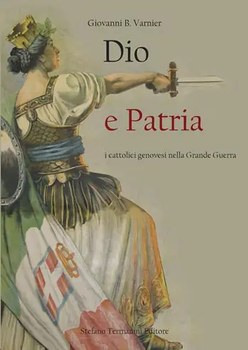 Occasione Dio e patria. I cattolici genovesi nella Grande Guerra