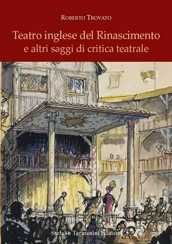 Teatro inglese del Rinascimento e altri saggi di critica teatrale Spedizione Espresso