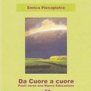 Da cuore a cuore. Ponti verso una nuova educazione Prezzo Basso