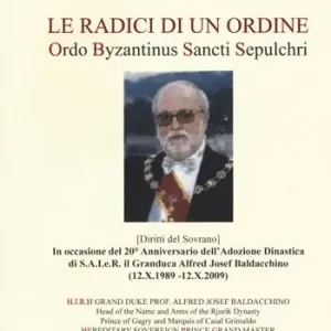Prezzo Conveniente Le radici di un ordine. Ordo Byzantinus Sancti Sepulchri