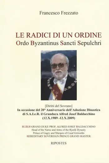 Prezzo Conveniente Le radici di un ordine. Ordo Byzantinus Sancti Sepulchri