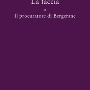 La faccia o il procuratore di Bergerane Super Prezzo