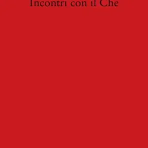 Promozione Esclusiva Incontri con il Che