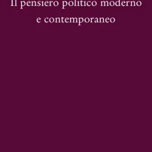 Vendita Finale Il pensiero politico moderno e contemporaneo