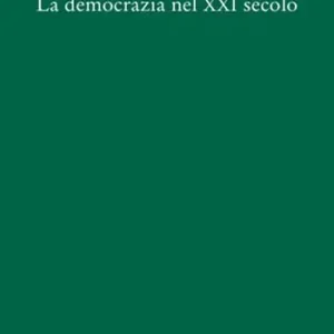La democrazia nel XXI secolo Sconto