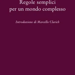 Regole semplici per un mondo complesso Compra Oggi Stesso