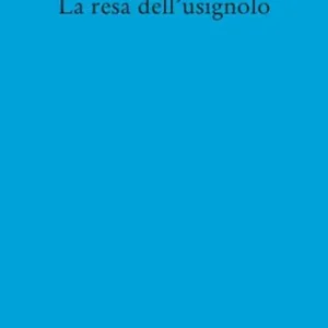 Offerta Speciale La resa dell‘usignolo
