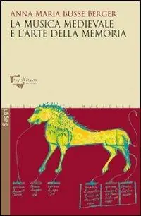 La musica medievale e l‘arte della memoria Ultima Occasione