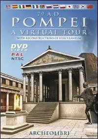 79 A. D. Pompei. A virtual tour. With reconstructions of Herculaneum. Ediz. italiana e inglese. DVD Ultima Occasione