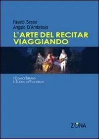 Compra Oggi Stesso L‘arte del recitar viaggiando
