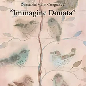Non Perdere Immagine Donata. Ediz. illustrata