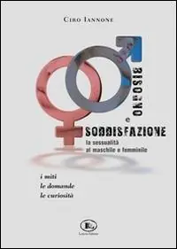 Compra Adesso Bisogno e soddisfazione. La sessualità al maschile e femminile
