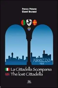 Occasione Imperdibile La cittadella scomparsa. The lost cittadella