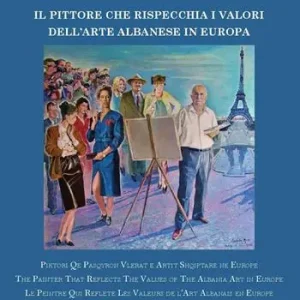 Non Perdere Guljelm Mosi. Il pittore che rispecchia i valori dell‘arte albanese in Europa. Ediz. italiana, albanese, inglese e francese