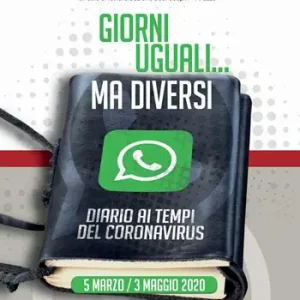 Giorni uguali... Ma diversi. Diario ai tempi del coronavirus. 5 marzo/3 maggio 2020 Prezzo Ridotto
