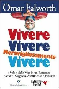 Professionale Vivere, vivere, meravigliosamente vivere