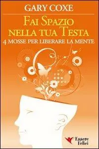 Fai spazio nella tua testa Prezzo Ridotto