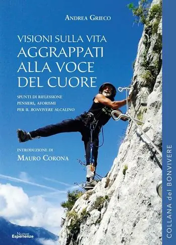 Aggrappati alla voce del cuore. Visioni sulla vita Sconto