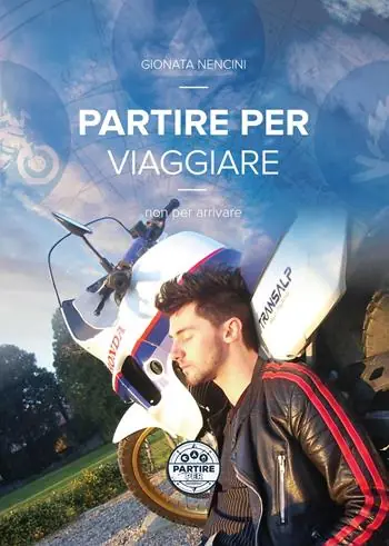 Professionale Partire per viaggiare, non per arrivare. 30.000 km dall‘Italia alla Cina, bivaccando in tenda, risolvendo imprevisti e cercando impiego nelle metropoli asiatiche. Ediz. illustrata