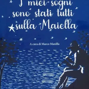 I miei sogni sono stati tutti sulla Maiella Saldi