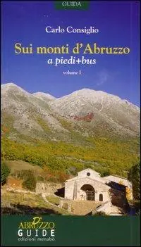 Sui monti d‘Abruzzo a piedi + bus Prezzo Basso