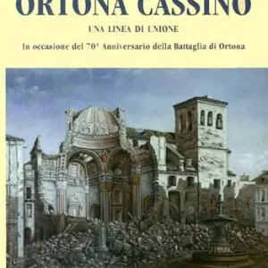 Offerta Lampo Ortona Cassino. Una linea di unione. Ediz. illustrata