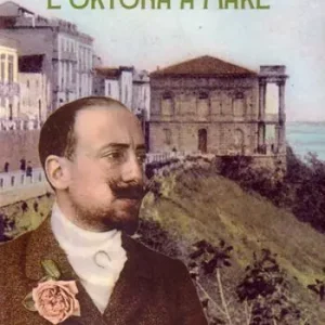 Prezzo Ridotto Gabriele D‘Annunzio e Ortona a Mare