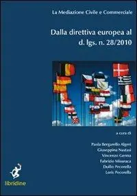 Dalla direttiva europea al d. lgs. n.28/2010 Prezzo Scontato