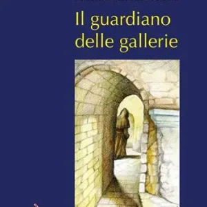 Il guardiano delle gallerie Prezzo Basso