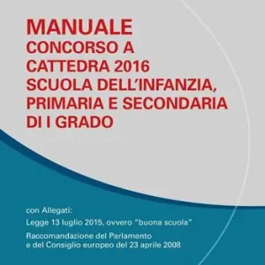 Occasione Manuale per concorso a cattedra 2016. Scuola dell‘infanzia, primaria e secondaria di I grado