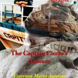 Acquista Ora Francesco Adragna. The Captain Ciccio’s treasure