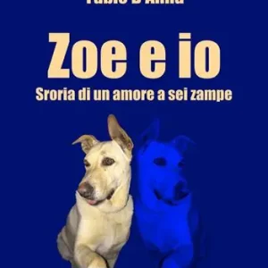 Zoe e io. Storia di una amore a sei zampe Nuovo Arrivo