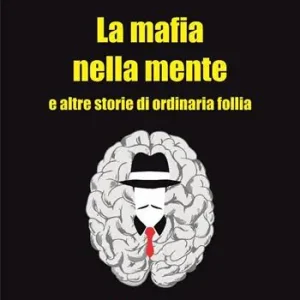 Offerta Lampo La mafia nella mente