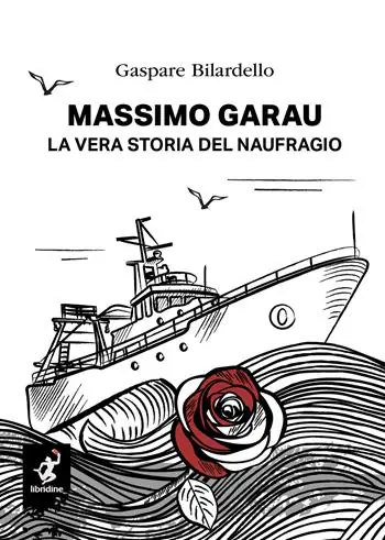 Prezzo Ridotto Massimo Garau. La vera storia del naufragio
