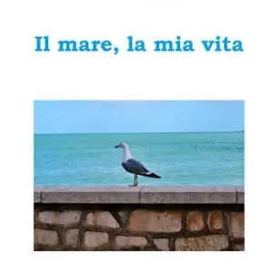 Il mare, la mia vita Sconto