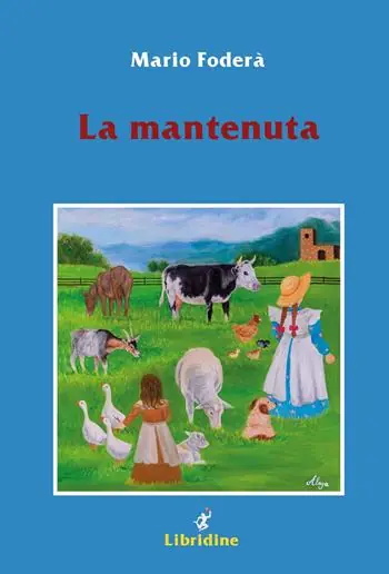 La mantenuta. Racconto di miseria, arroganza e... amore Reso Gratuito
