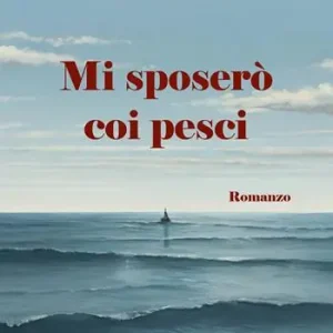 Mi sposerò coi pesci Compra Online