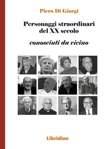 Personaggi straordinari del XX secolo. Conosciuti da vicino Prezzo Ridotto