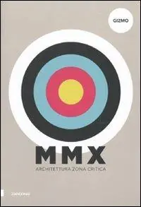 Prezzo Ridotto MMX. Architetttura zona critica