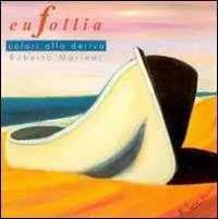 Eufollia. Colori alla deriva Offerta Limitata