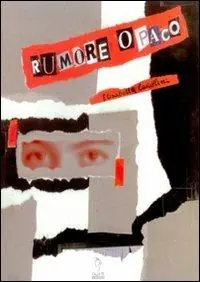 Rumore opaco Solo Oggi