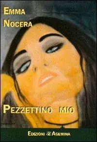 Pezzettino mio. Una voce per la vita Offerta Lampo