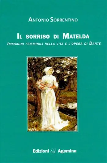 Il sorriso di Matelda. Immagini femminili nella vita e l‘opera di Dante Promo Stagionale