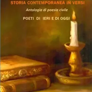 Prezzo Scontato Storia contemporanea in versi. Antologia di poesia civile. Poeti di ieri e di oggi