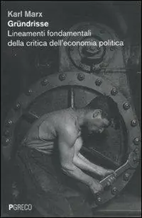 Gründrisse. Lineamenti fondamentali della critica dell‘economia politica Di Tendenza
