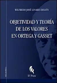 A Buon Prezzo Objetividad y teoría de los valores en Ortega y Gasset