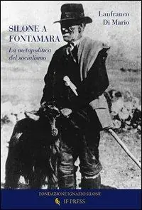 Silone a Fontamara. La metapolitica del socialismo A Buon Prezzo