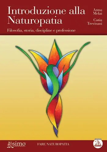 Introduzione alla naturopatia. Filosofia, storia, discipline e professione Spedizione Espresso