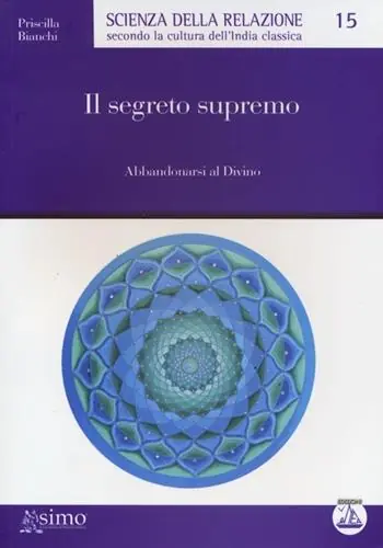 Offerta Limitata Il segreto supremo. Abbandonarsi al divino